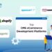 Discover the Top CMS eCommerce Development Platforms