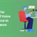 What's The Future of Voice Commerce in eCommerce